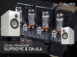 D’Audio, Memadukan Supreme & DA 6L6